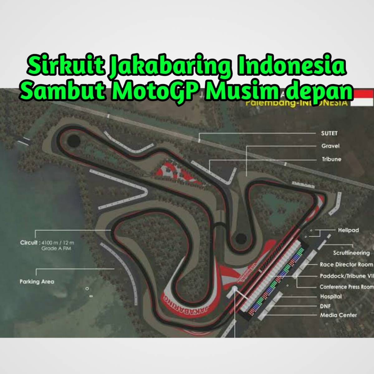 Sirkuit Jakabaring Palembang Indonesia Siap Sambut MotoGP Tahun Ini